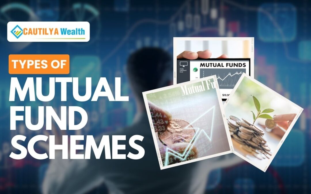 TYPES OF MUTUAL FUND SCHEMES